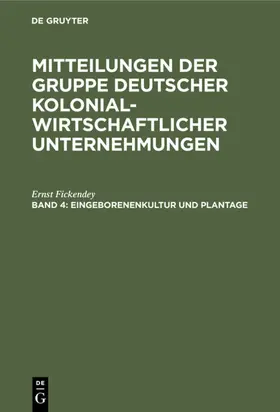Fickendey | Eingeborenenkultur und Plantage | E-Book | www2.sack.de