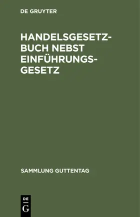 Handelsgesetzbuch nebst Einführungsgesetz | E-Book | sack.de