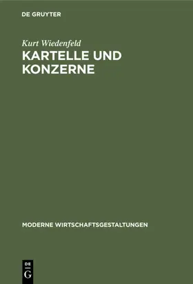 Wiedenfeld |  Kartelle und Konzerne | eBook | Sack Fachmedien
