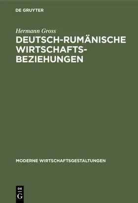 Gross |  Deutsch-rumänische Wirtschaftsbeziehungen | eBook | Sack Fachmedien