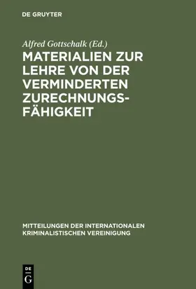 Gottschalk |  Materialien zur Lehre von der verminderten Zurechnungsfähigkeit | eBook | Sack Fachmedien