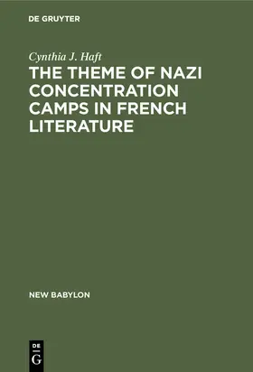 Haft |  The theme of Nazi concentration camps in French literature | eBook | Sack Fachmedien