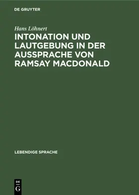 Löhnert |  Intonation und Lautgebung in der Aussprache von Ramsay MacDonald | eBook | Sack Fachmedien