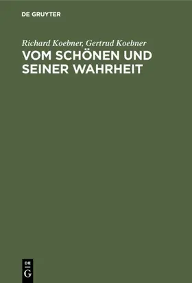 Koebner |  Vom Schönen und seiner Wahrheit | eBook | Sack Fachmedien