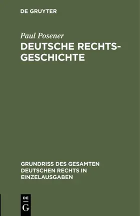 Posener | Deutsche Rechtsgeschichte | E-Book | sack.de