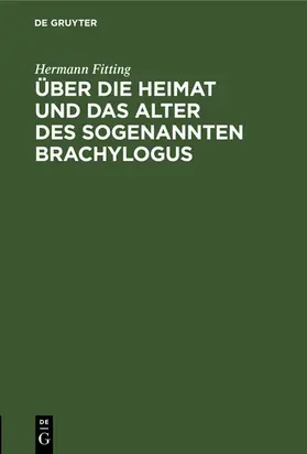Fitting | Über die Heimat und das Alter des sogenannten Brachylogus | E-Book | sack.de