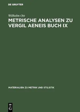 Ott |  Metrische Analysen zu Vergil Aeneis Buch IX | eBook | Sack Fachmedien