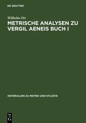 Ott |  Metrische Analysen zu Vergil Aeneis Buch I | eBook | Sack Fachmedien