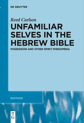 Carlson |  Unfamiliar Selves in the Hebrew Bible | Buch |  Sack Fachmedien