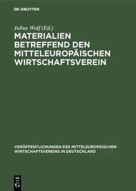 Wolf |  Materialien betreffend den mitteleuropäischen Wirtschaftsverein | eBook | Sack Fachmedien