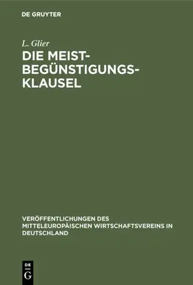 Glier |  Die Meistbegünstigungs-Klausel | eBook | Sack Fachmedien