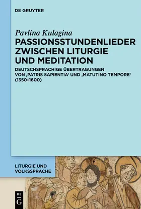 Kulagina |  Passionsstundenlieder zwischen Liturgie und Meditation | eBook | Sack Fachmedien