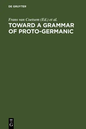 Coetsem / Kufner |  Toward a grammar of Proto-Germanic | eBook | Sack Fachmedien
