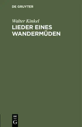 Kinkel | Lieder eines Wandermüden | E-Book | www2.sack.de