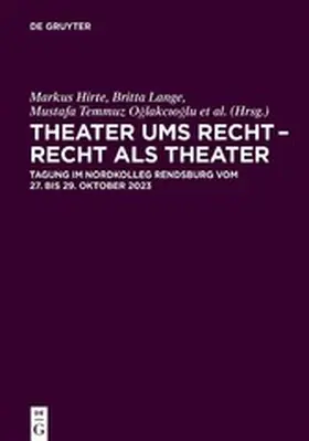 Hirte / Lange / Oglakcioglu |  Theater ums Recht – Recht als Theater | eBook | Sack Fachmedien