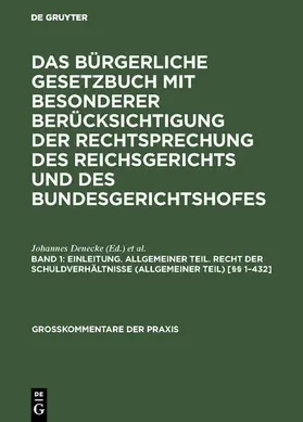Denecke / Oegg |  Einleitung. Allgemeiner Teil. Recht der Schuldverhältnisse (Allgemeiner Teil) [§§ 1–432] | eBook | Sack Fachmedien