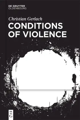 Gerlach |  Conditions of Violence | Buch |  Sack Fachmedien