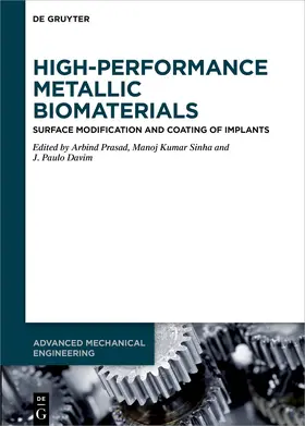 Prasad / Sinha / Davim |  High-Performance Metallic Biomaterials | Buch |  Sack Fachmedien