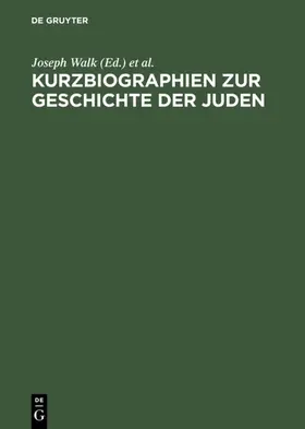 Walk |  Kurzbiographien zur Geschichte der Juden | eBook | Sack Fachmedien