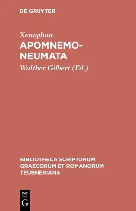 Xenophon / Gilbert |  Apomnemoneumata | eBook | Sack Fachmedien