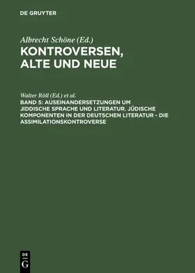 Röll / Bayerdörfer |  Auseinandersetzungen um jiddische Sprache und Literatur. Jüdische Komponenten in der deutschenLiteratur - die Assimilationskontroverse | eBook | Sack Fachmedien