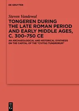 Vandewal |  Tongeren during the Late Roman Period and Early Middle Ages, c. 300–750 CE | eBook | Sack Fachmedien