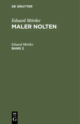 Mörike |  Eduard Mörike: Maler Nolten. Band 2 | eBook | Sack Fachmedien