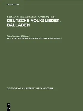 Seemann / Meier |  Deutsche Volkslieder. Balladen. Band 3, Hälfte 3 | eBook | Sack Fachmedien