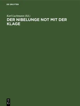 Lachmann | Der Nibelunge Not mit der Klage | E-Book | www2.sack.de