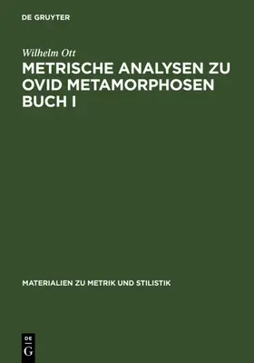 Ott |  Metrische Analysen zu Ovid Metamorphosen Buch I | eBook | Sack Fachmedien