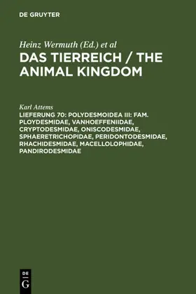 Attems |  Polydesmoidea III: Fam. Ploydesmidae, Vanhoeffeniidae, Cryptodesmidae, Oniscodesmidae, Sphaeretrichopidae, Peridontodesmidae, Rhachidesmidae, Macellolophidae, Pandirodesmidae | eBook | Sack Fachmedien