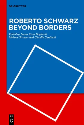 Rivas Gagliardi / Strasser / Cardinali |  Roberto Schwarz Beyond Borders | eBook | Sack Fachmedien
