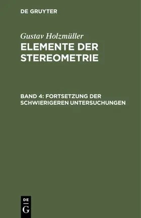 Holzmüller |  Fortsetzung der schwierigeren Untersuchungen | eBook | Sack Fachmedien