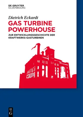 Eckardt |  Gas Turbine Powerhouse | eBook | Sack Fachmedien