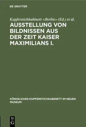  Ausstellung von Bildnissen aus der Zeit Kaiser Maximilians I. | eBook | Sack Fachmedien