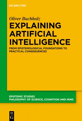 Buchholz | Explaining Artificial Intelligence | E-Book | www2.sack.de