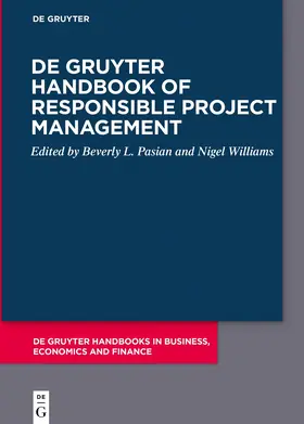Williams / Pasian |  De Gruyter Handbook of Responsible Project Management | Buch |  Sack Fachmedien