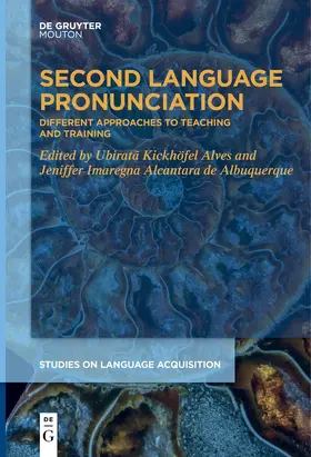 Alcantara de Albuquerque / Kickhöfel Alves | Second Language Pronunciation | Buch | 978-3-11-162084-8 | sack.de