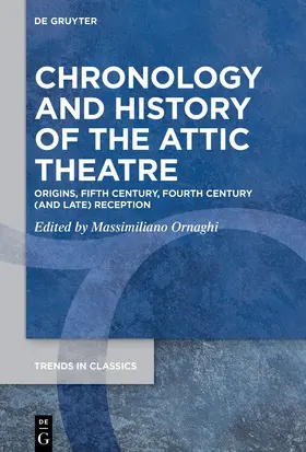 Ornaghi |  Chronology and History of the Attic Theatre | Buch |  Sack Fachmedien