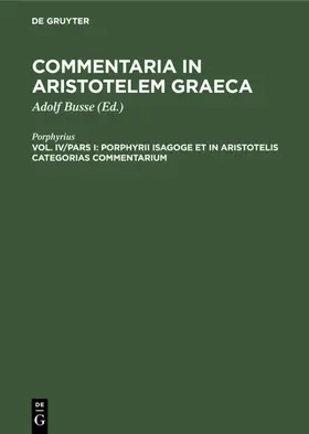 Porphyrius / Busse |  Porphyrii Isagoge et in Aristotelis Categorias commentarium | eBook | Sack Fachmedien