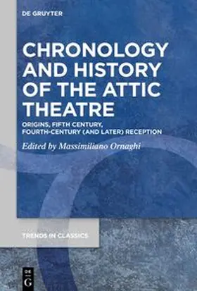 Ornaghi |  Chronology and History of the Attic Theatre | eBook | Sack Fachmedien