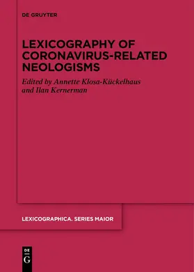 Kernerman / Klosa-Kückelhaus |  Lexicography of Coronavirus-related Neologisms | Buch |  Sack Fachmedien