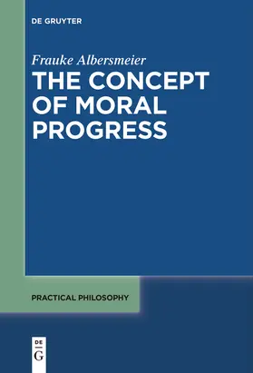 Albersmeier |  The Concept of Moral Progress | Buch |  Sack Fachmedien