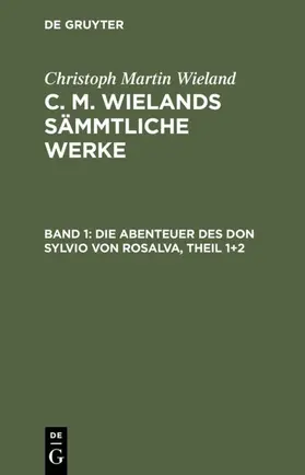 Wieland | Die Abenteuer des Don Sylvio von Rosalva, Theil 1+2 | E-Book | sack.de