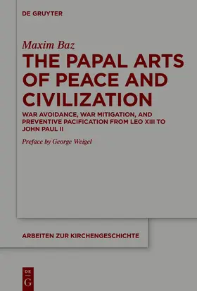 Baz |  The Papal Arts of Peace and Civilization | eBook | Sack Fachmedien