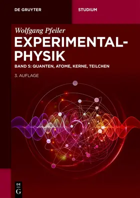 Pfeiler |  Quanten, Atome, Kerne, Teilchen | Buch |  Sack Fachmedien