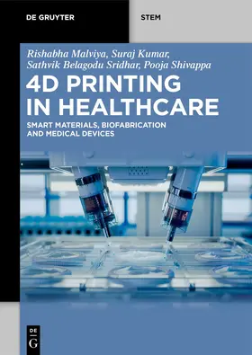 Malviya / Kumar / Sridhar |  4D Printing in Healthcare | Buch |  Sack Fachmedien
