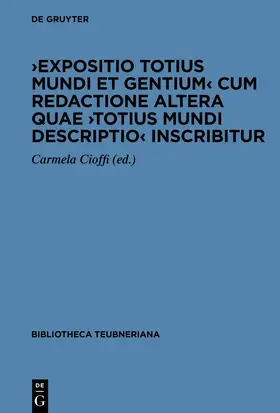 Cioffi |  ›Expositio totius mundi et gentium‹ cum redactione altera quae ›Totius mundi descriptio‹ inscribitur | Buch |  Sack Fachmedien
