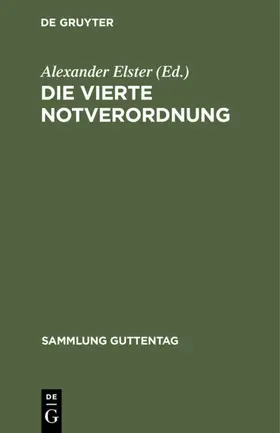 Elster / Bloch |  Die vierte Notverordnung | eBook | Sack Fachmedien