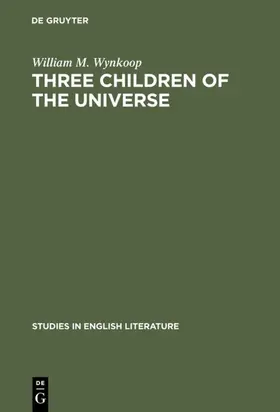 Wynkoop |  Three children of the universe | eBook | Sack Fachmedien
